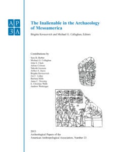 The Inalienable in the Archaeology of Mesoamerica