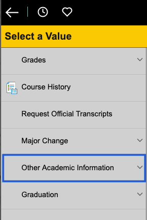 A dropdown menu titled “Select a Value” displays options including Grades, Course History, Request Official Transcripts, Major Change, Other Academic Information, and Graduation. "Other Academic Information" highlighted in blue.