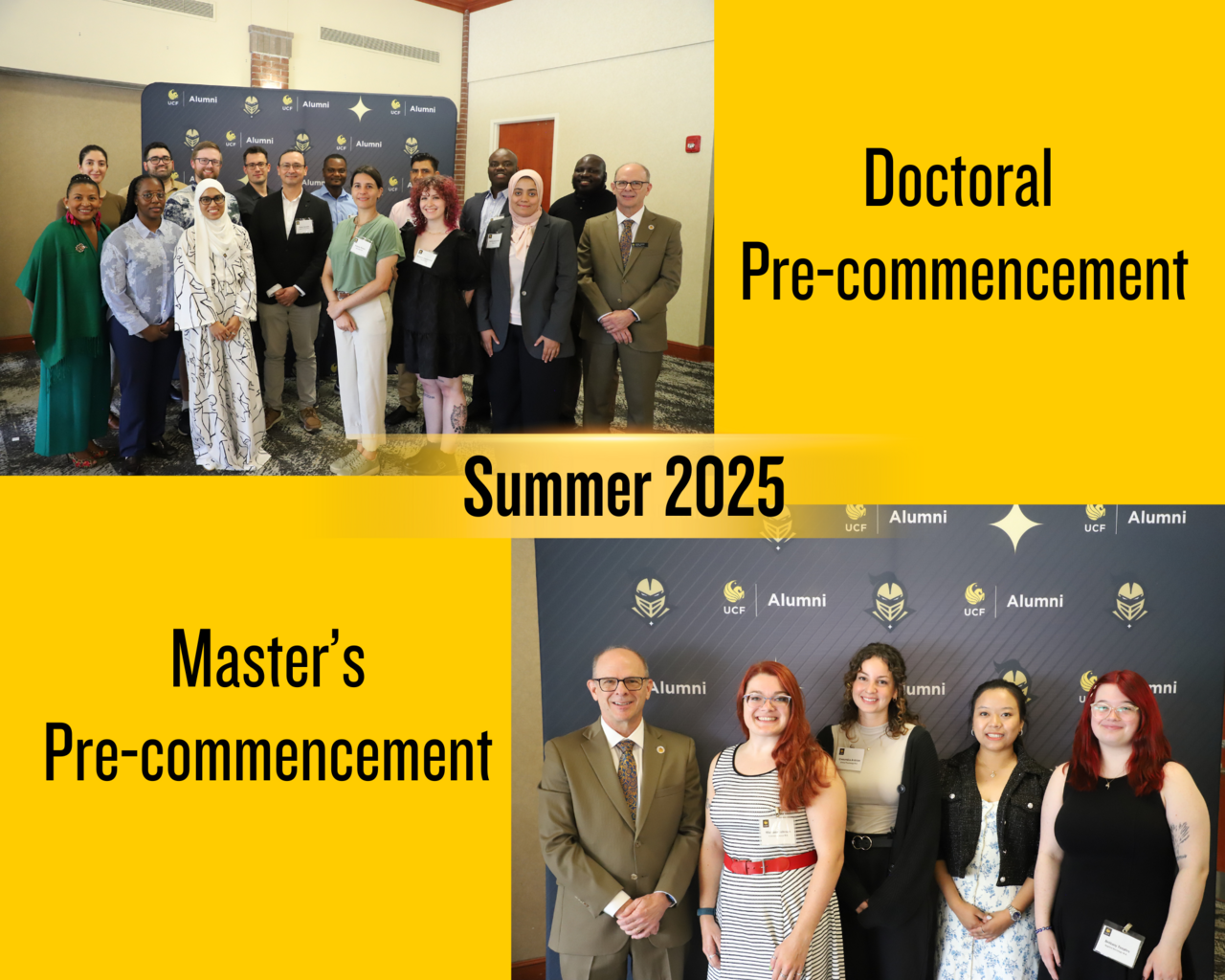 Two groups pose for photos at UCF events, labeled "Doctoral Pre-commencement" and "Master’s Pre-commencement, Summer 2025.