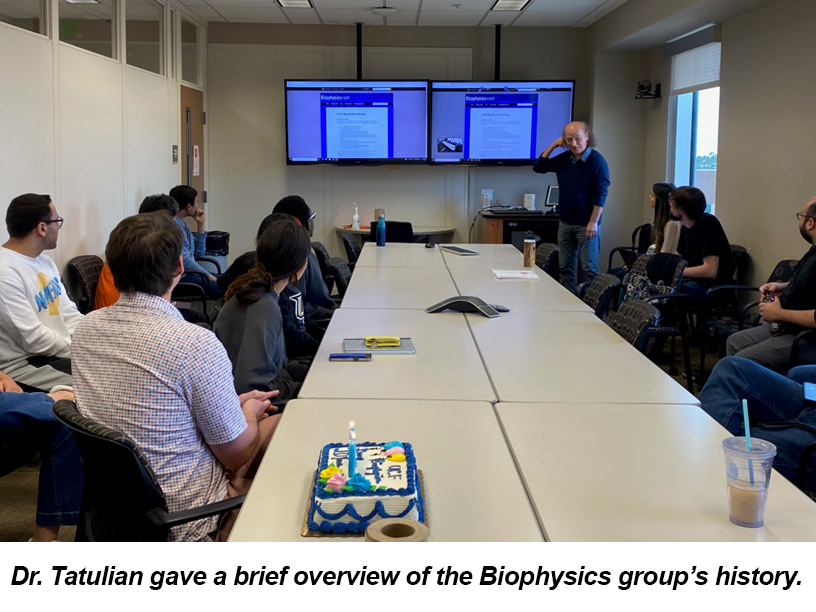 Dr. Tatulian gave a brief overview of the Biophysics groups history.