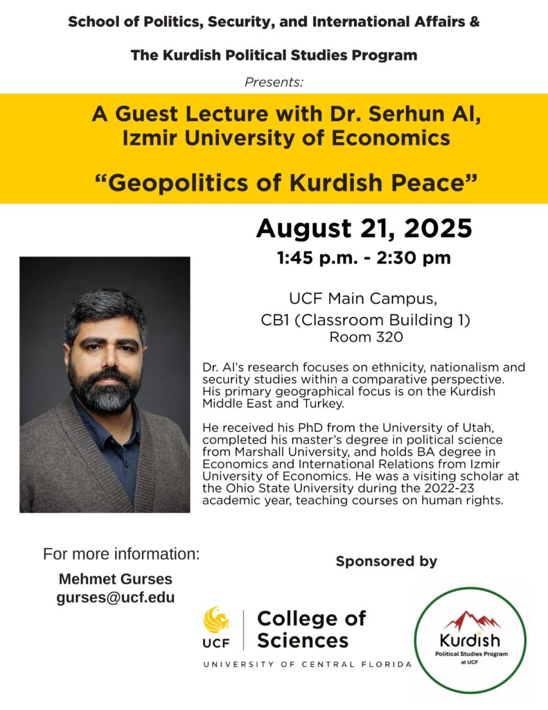 Flyer announcing a guest lecture by Dr. Serhun Al on "Geopolitics of Kurdish Peace," scheduled for August 21, 2025, at UCF, hosted by UCF College of Sciences and the Kurdish Political Studies Program.