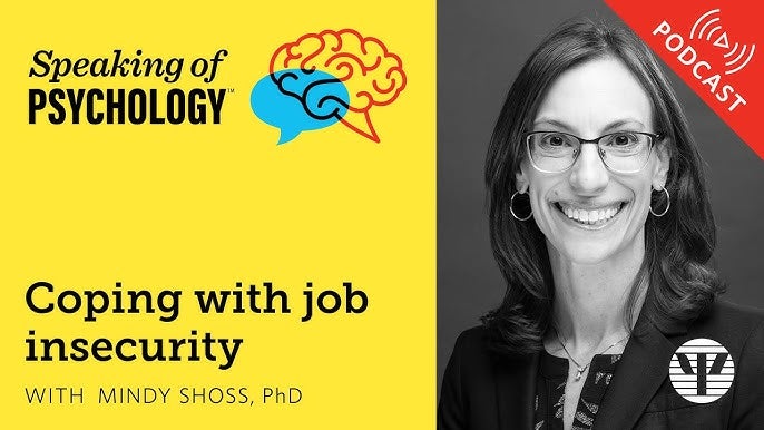 Podcast cover for "Speaking of Psychology" featuring Mindy Shoss, PhD, on coping with job insecurity; includes a photo of her and a graphic of a brain with a speech bubble.